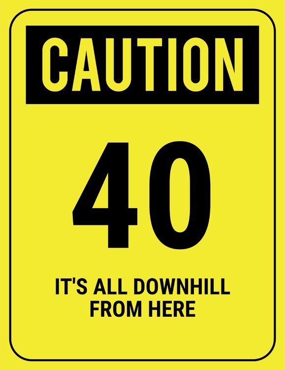 1341189829_funny-safety-sign-caution-40-downhill-2550x3300(1).thumb.jpg.34716e4f0f098a68d9cc67772aa6c2b0.jpg