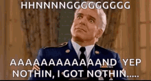 i-got-nothin-i-got-nothing.gif.df3479c39e7188cb98ebc83f2e5370a8.gif